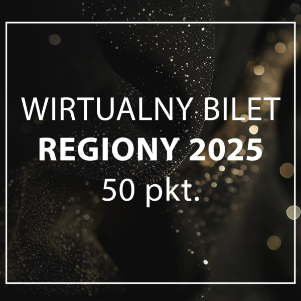 wirtualny bilet / głosowanie - REGIONY - 50 punktów