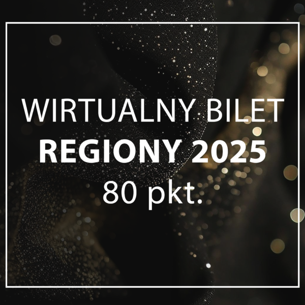 wirtualny bilet / głosowanie - REGIONY - 80 punktów
