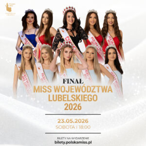 BILET WSTĘPU - finał Polska Miss Woj. Lubelskiego 2026